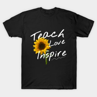 Teach Love Inspire Cute Sunflower Teacher Appreciation Gift T-Shirt